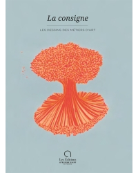 La consigne, les dessins des métiers d’art - Editions Ateliers d'Art de France