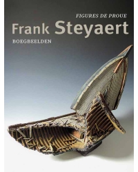 Frank Steyaert, Figures de proue / Boegbeelden - Editions Ateliers d'Art de France
