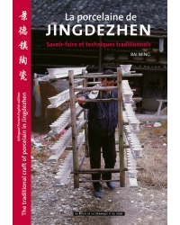 La porcelaine de Jingdezhen - Les Editions Ateliers d'Art de France