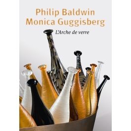 Philip Baldwin,Monica Guggisberg/写真集 ガラス Philip Baldwin et