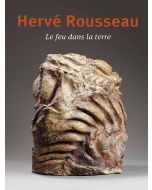 Hervé Rousseau, Le feu dans la Terre - Les Editions Ateliers d'Art de France