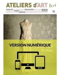 Magazine Ateliers d'Art N° 104 - Editions Ateliers d'Art de France