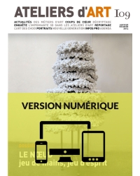 Magazine Ateliers d'Art N° 109 numérique - Editions Ateliers d'Art de France