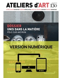 Magazine Ateliers d'Art N°130 numérique - Editions Ateliers d'Art de France