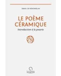 Le poème Céramique - Editions Ateliers d'Art de France