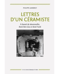 Lettres d’un céramiste - Editions Ateliers d'Art de France
