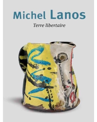 Michel Lanos, Terre libertaire - Les Editions Ateliers d'Art de France