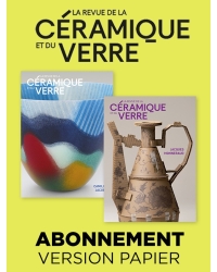  Abonnement papier Revue de la Céramique et du Verre - Editions Ateliers d'Art de France